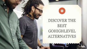 Discover The Best GoHighLevel Alternatives in 2025