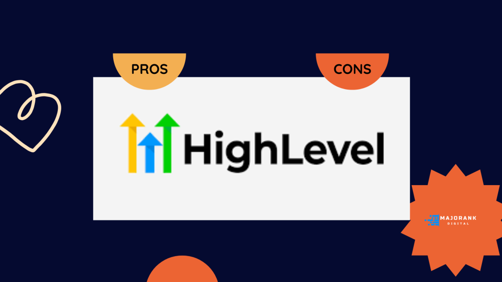 GoHighLevel Pros and Cons