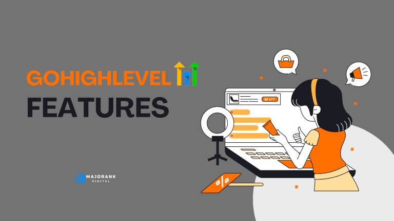 Gohighlevel Features: A Comprehensive Guide