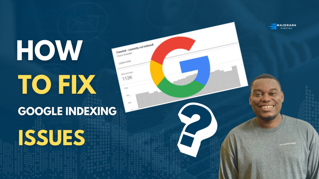 How to fix Google indexing issues