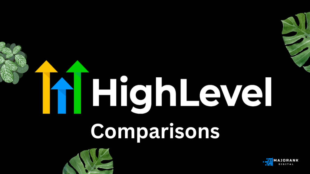 GoHighLevel Comparisons