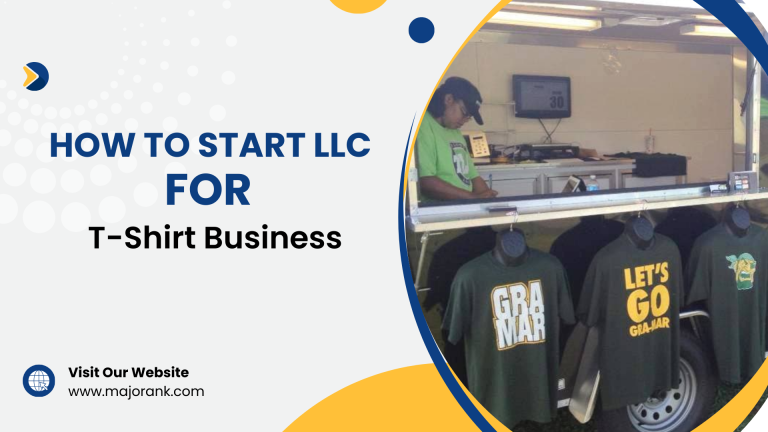 How to Start LLC for t-shirt Business: 7 easy steps