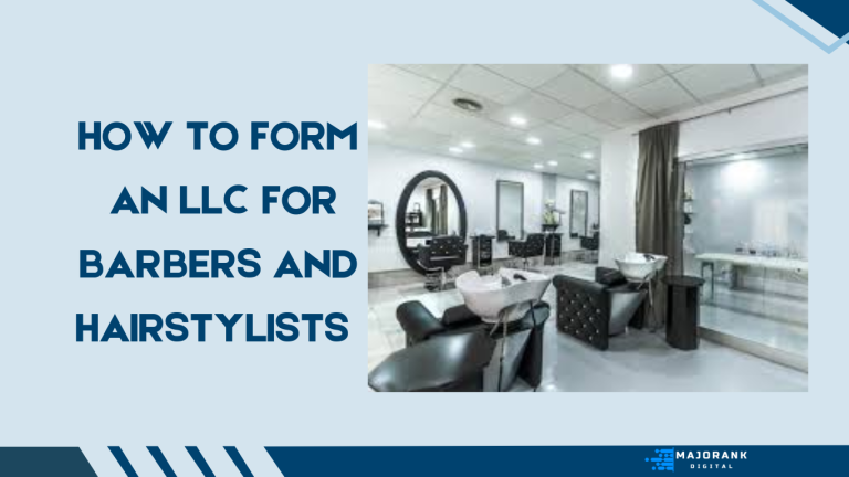 Start an LLC for Barbers and Hairstylists – 7 easy steps